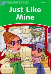 Dolphin Readers 3 - Just Like Mine