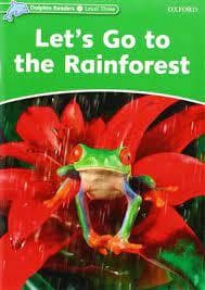 Dolphin Readers 3 - Let's Go to the Rainforest